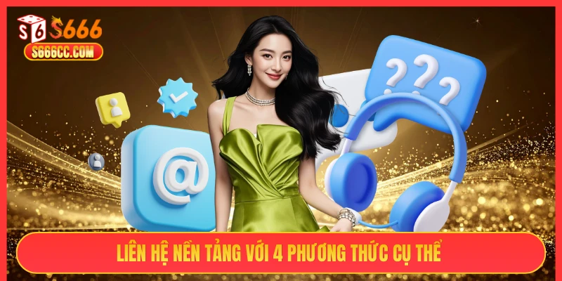 Liên hệ nền tảng với 4 phương thức cụ thể